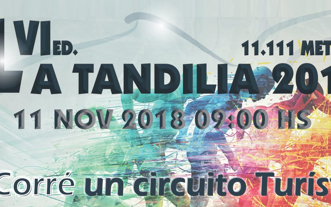Ya se encuentran abiertas las Inscripciones a la XLVI Tandilia 2018